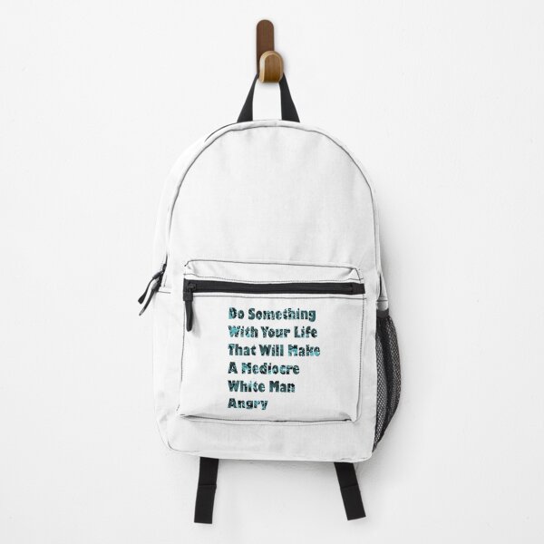 Item preview, Do Something With Your Life That Will Make A Mediocre White Man Angry designed and sold by PraArts2002.