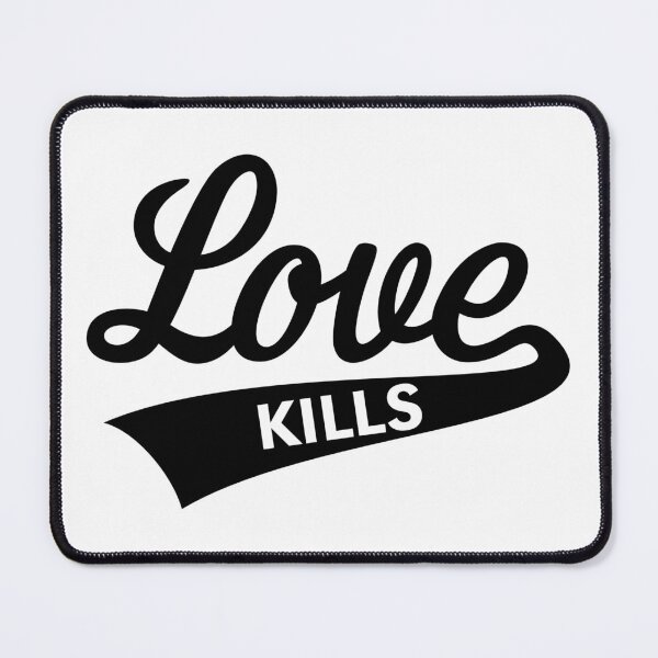 Item preview, Love Kills (Lettering / Black) designed and sold by MrFaulbaum.
