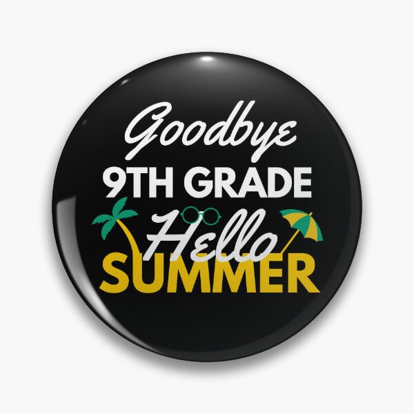 Item preview, Funny Quote For Last Day Of School: Goodbye 9th Grade Hello Summer designed and sold by AmeliaStore1.