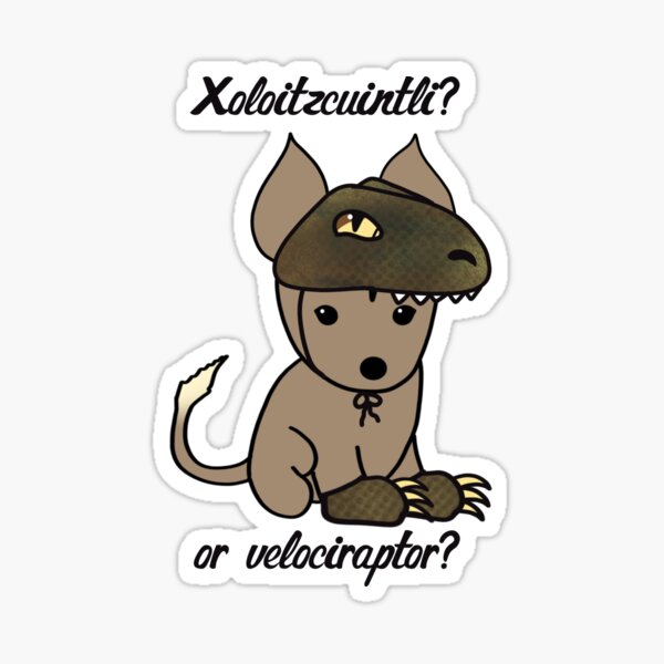 Vista previa del artículo con la obra «Xoloitzcuintli o Velociraptor», diseñado y vendido por BonitaAcademia.