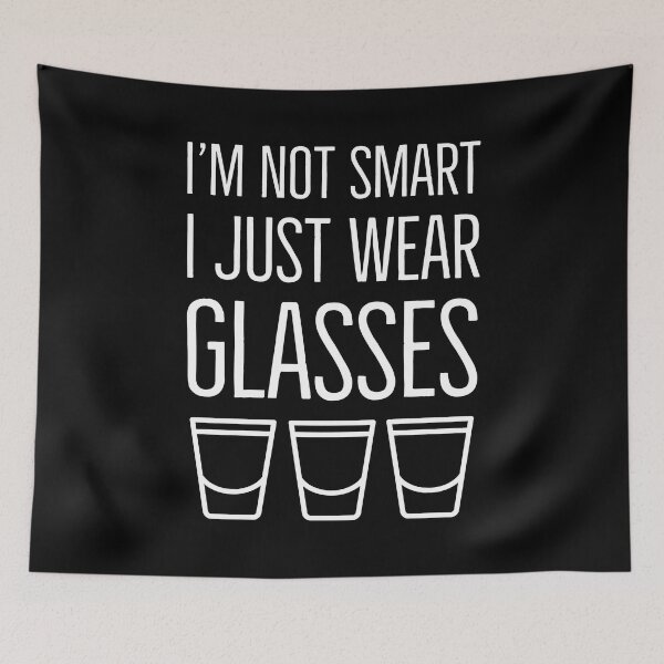 Item preview, I'm Not Smart I Just Wear Glasses Funny designed and sold by OutcastBrain.