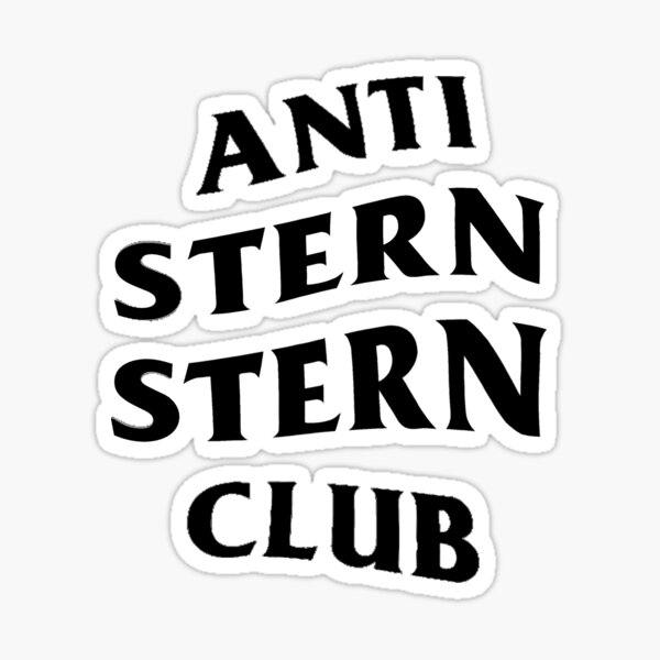 Vista previa del artículo con la obra «Anti Stern Stern Club BLK (PEGATINAS DISPONIBLES)», diseñado y vendido por Christie Ghaw.