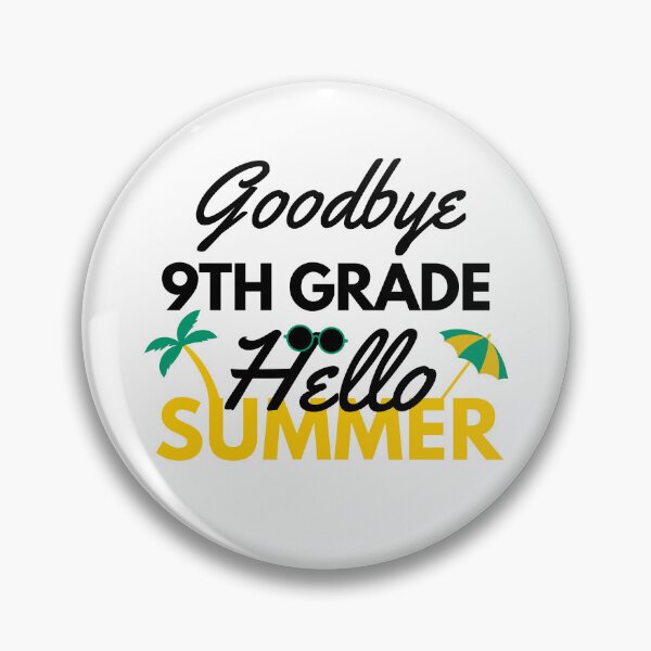Item preview, Funny Quote For Last Day Of School: Goodbye 9th Grade Hello Summer designed and sold by AmeliaStore1.