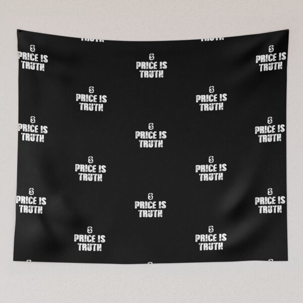 Item preview, Price is Truth designed and sold by twHistory.