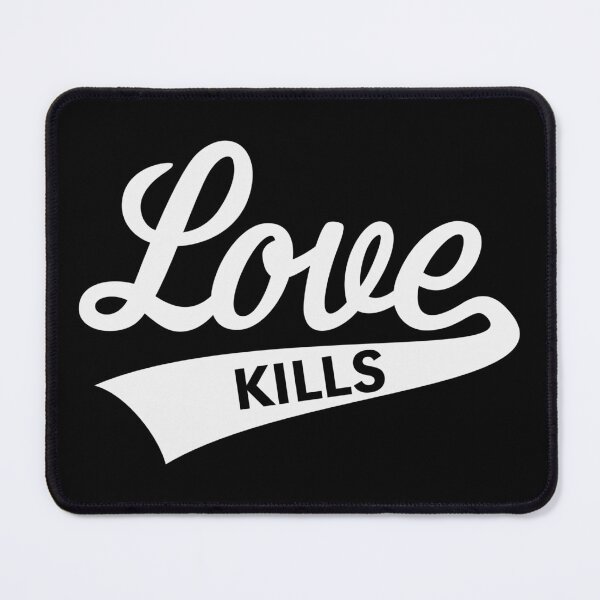 Item preview, Love Kills (Lettering / White) designed and sold by MrFaulbaum.