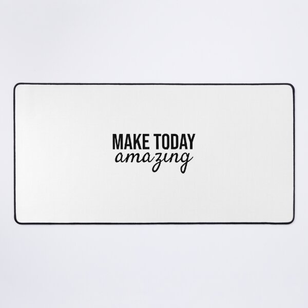 Item preview, Make today amazing designed and sold by Minimalist Quotes and Sayings.