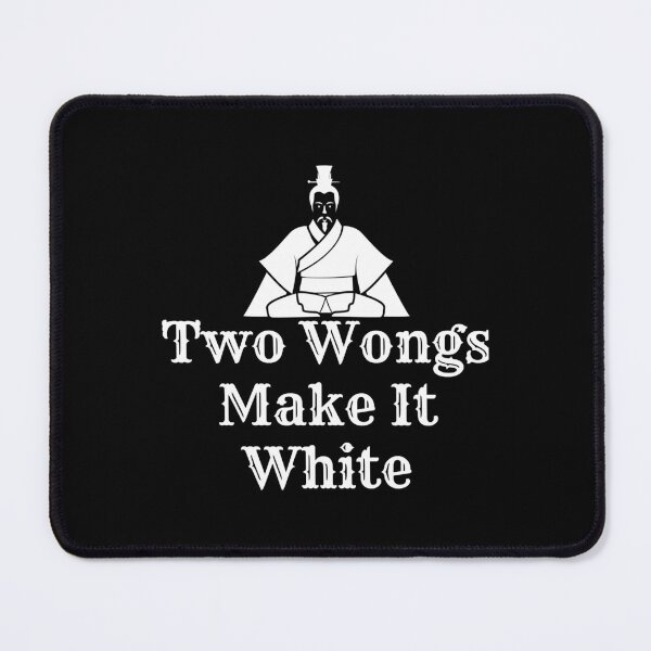 Item preview, Two Wongs Make It White designed and sold by FoxSebastian.