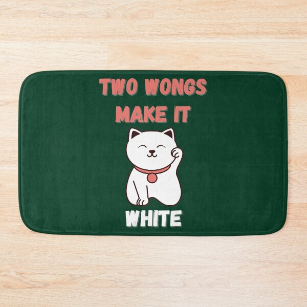 Item preview, Two Wongs Make It White Cute Funny Quote  designed and sold by FoxSebastian.