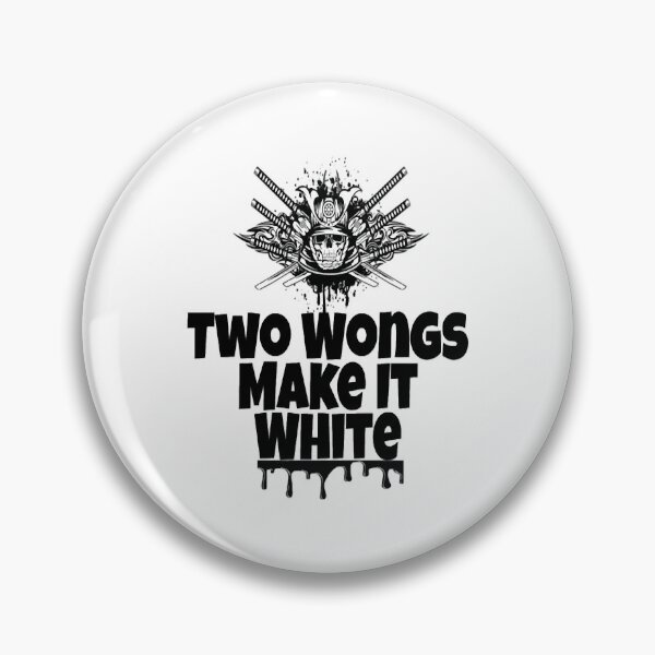 Item preview, Two wongs make it white  designed and sold by FoxSebastian.
