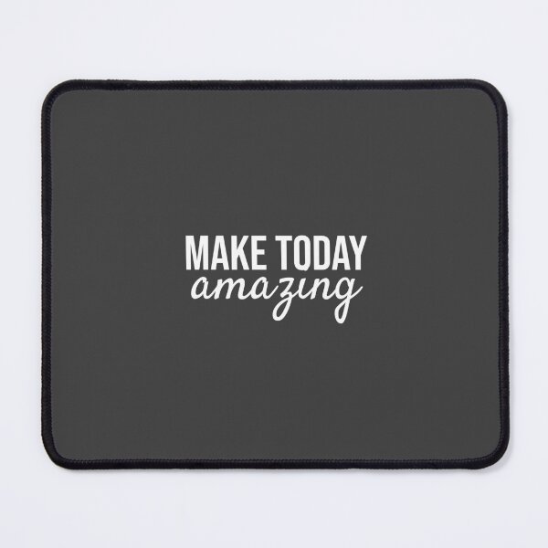 Item preview, Make today amazing designed and sold by Minimalist Quotes and Sayings.