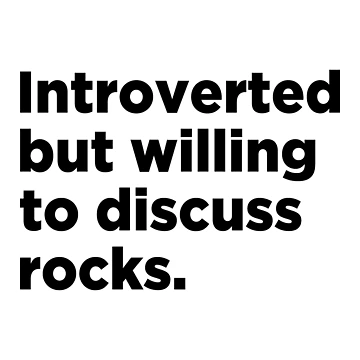 Artwork thumbnail, Introverted But Willing To Discuss Rocks by T-shirt For You
