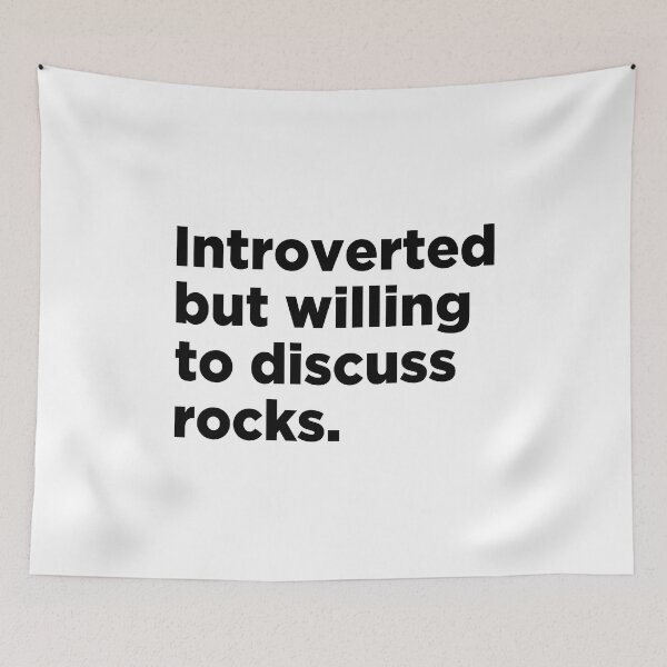 Item preview, Introverted But Willing To Discuss Rocks designed and sold by T-shirt For You.