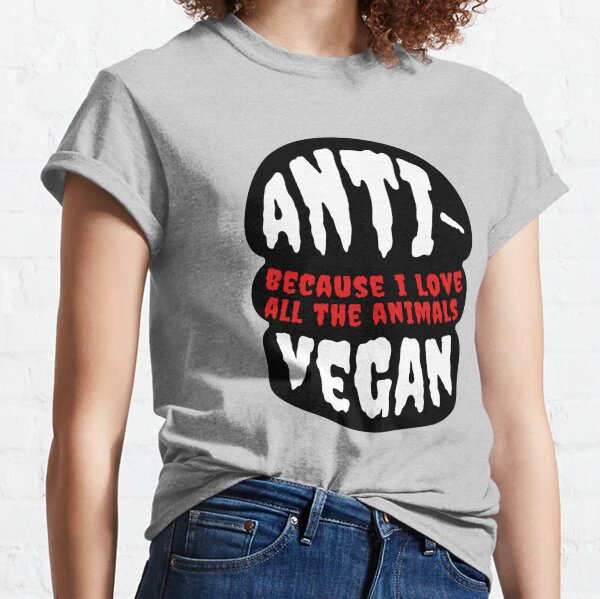 Offensive vegan t shirts clearance