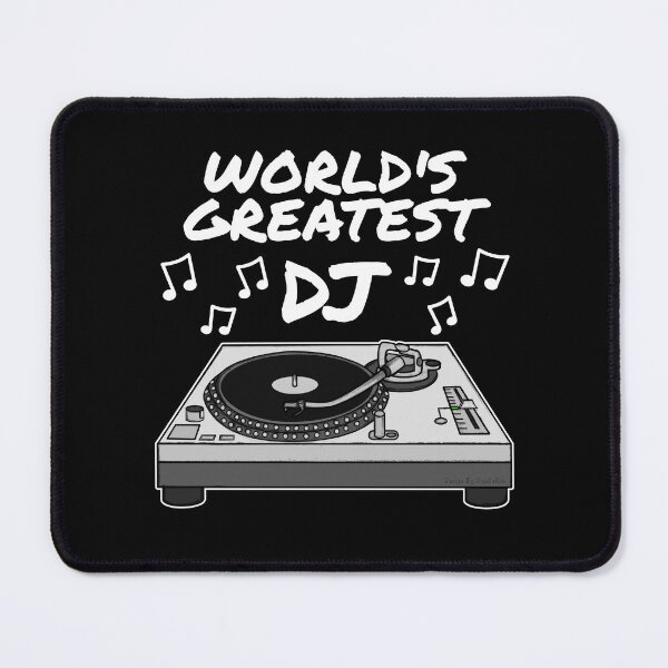 Item preview, World's Greatest DJ, DJ'ing Musician Producer designed and sold by doodlerob.