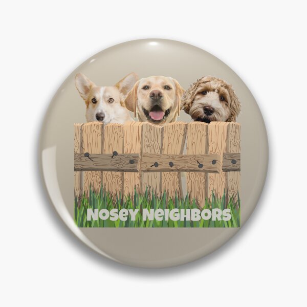 Item preview, Nosey Neighbors designed and sold by dome5150.