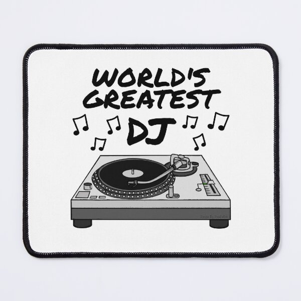 Item preview, World's Greatest DJ, DJ'ing Musician Producer designed and sold by doodlerob.
