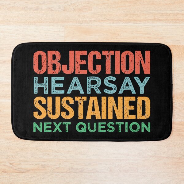 Item preview, Objection Hearsay Sustained designed and sold by Wishinglob.