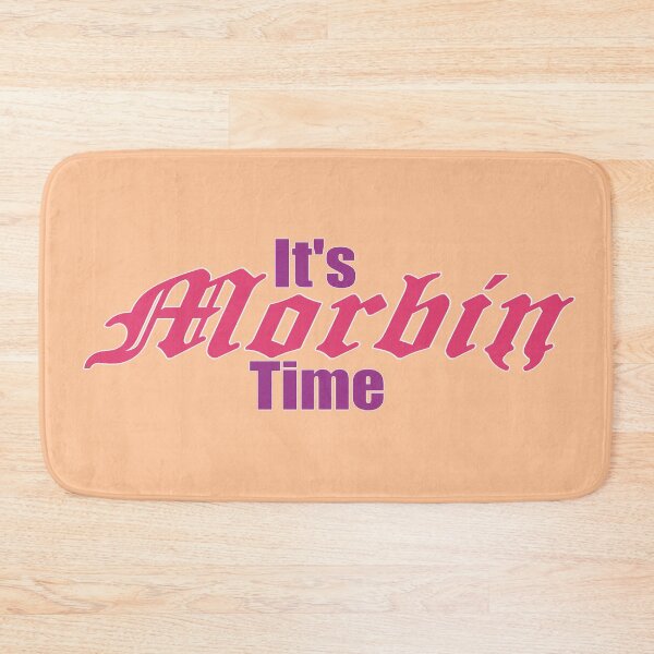 Item preview, It's Morbin Time designed and sold by sageletrox.