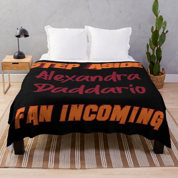 Item preview, Alexandra Daddario - Step Aside, incoming fan designed and sold by 2Girls1Shirt.