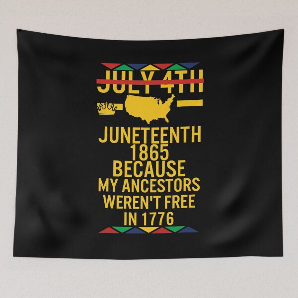 Item preview, JUNETEENTH 1865 BECAUSE MY ANCESTORS WEREN'T FREE IN 1776 INDEPENDENCE FREEDOM DAY designed and sold by lukas69graphic.