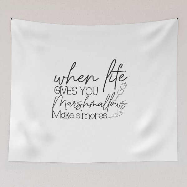 Item preview,  When Life Gives You Marshmallows Make S'mores designed and sold by NewAdventure.