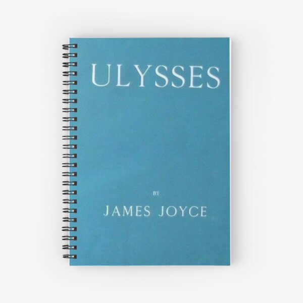 Ulysses by James Joyce Spiral Notebook