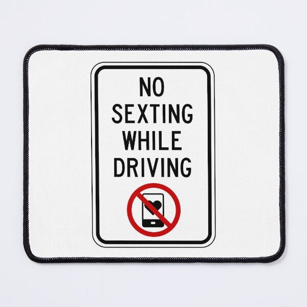 Item preview, Road Sign - No Sexting While Driving designed and sold by Clusterfudge.