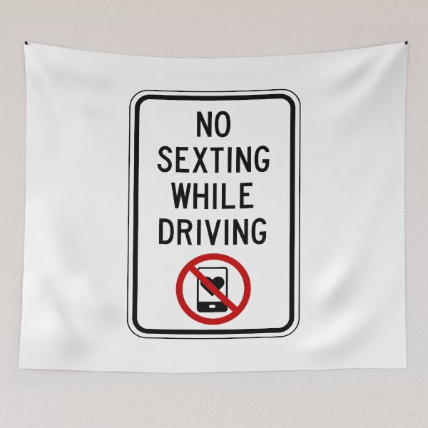 Item preview, Road Sign - No Sexting While Driving designed and sold by Clusterfudge.