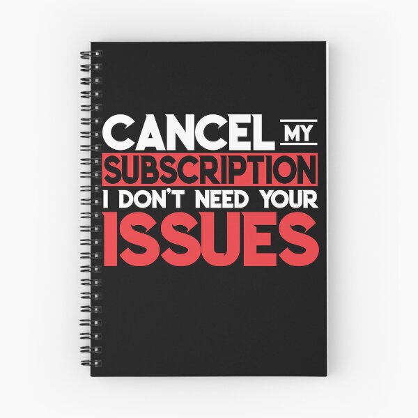 Item preview, Cancel my subscription to your issues  designed and sold by WilliamByte.
