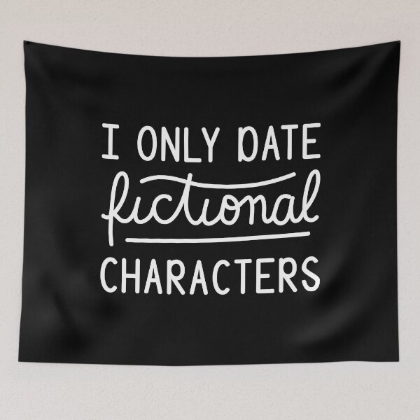 Item preview, Bookworm - I Only Date Fictional Characters I designed and sold by Lemon Pepper.