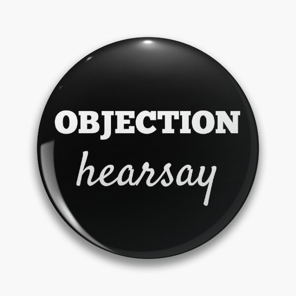 Item preview, Objection Hearsay designed and sold by letswookieswin.