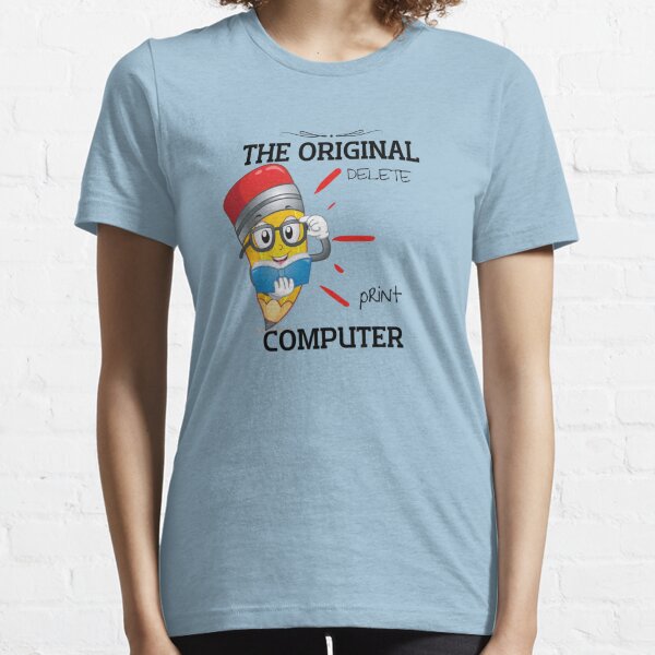 The Original Computer Adult Sarcastic Humor Graphic Novelty. Essential T-Shirt