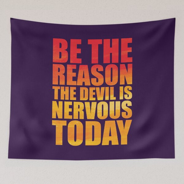 Item preview, Be the reason the devil is nervous today designed and sold by SweetLog.
