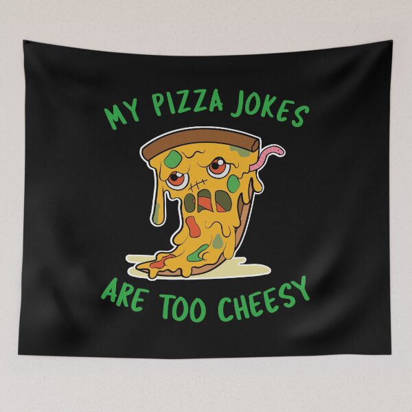 Item preview, My Pizza Jokes Are Too Cheesy designed and sold by Studioapartment.