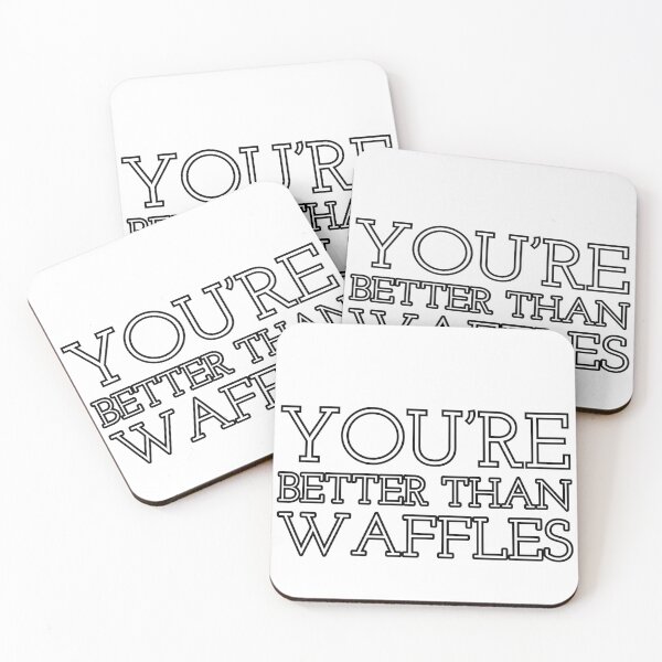 Item preview, You’re Better Than Waffles - Nina Zenik designed and sold by percabeth-sizzy.