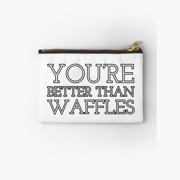 Item preview, You’re Better Than Waffles - Nina Zenik designed and sold by percabeth-sizzy.