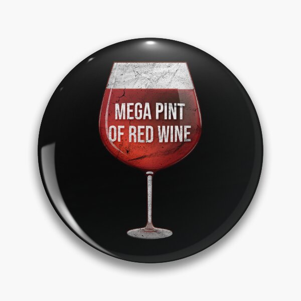 Item preview, Mega Pint Of Red Wine I Wine Glass Funny  designed and sold by MarioShirtWorld.