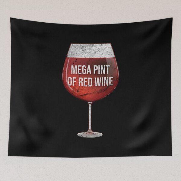 Item preview, Mega Pint Of Red Wine I Wine Glass Funny  designed and sold by MarioShirtWorld.