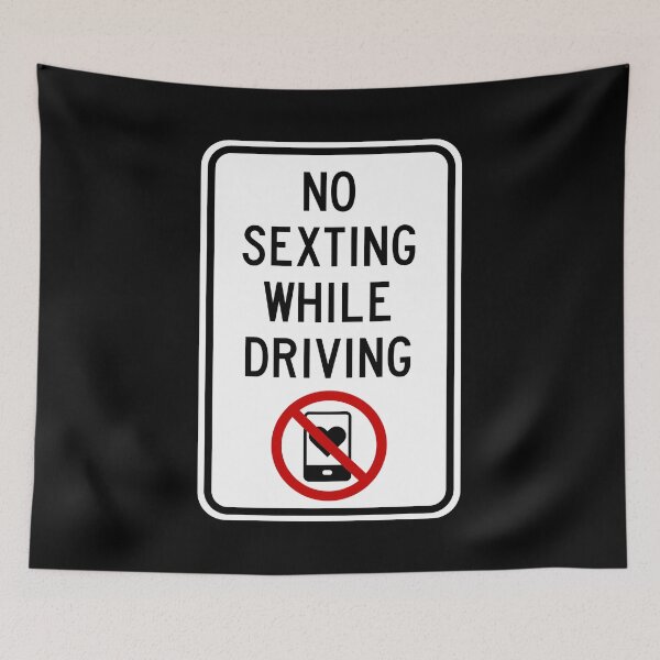 Item preview, Road Sign - No Sexting While Driving designed and sold by Clusterfudge.