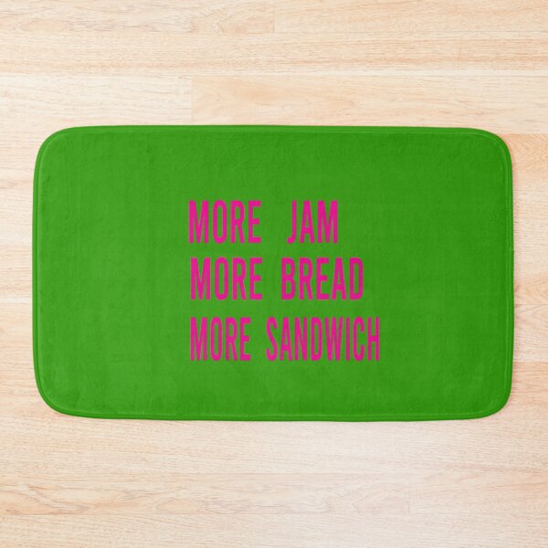 Item preview,  More Jam More Bread More Sandwich designed and sold by ASSOUKI9.