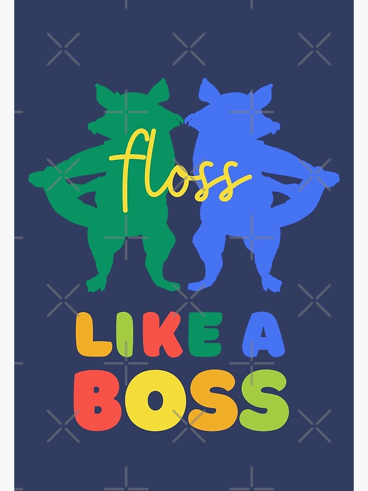 Poster BronikowskiART Floss A for | Boss\