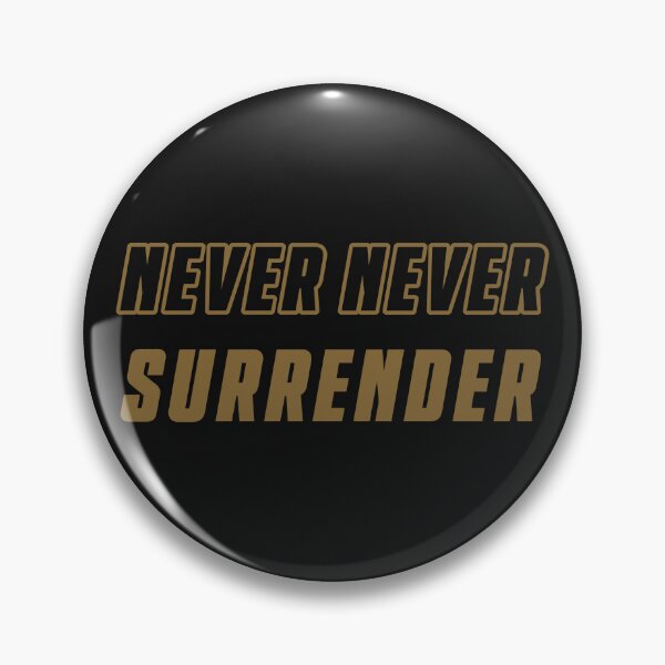 Item preview, never never surrender designed and sold by MendyK.