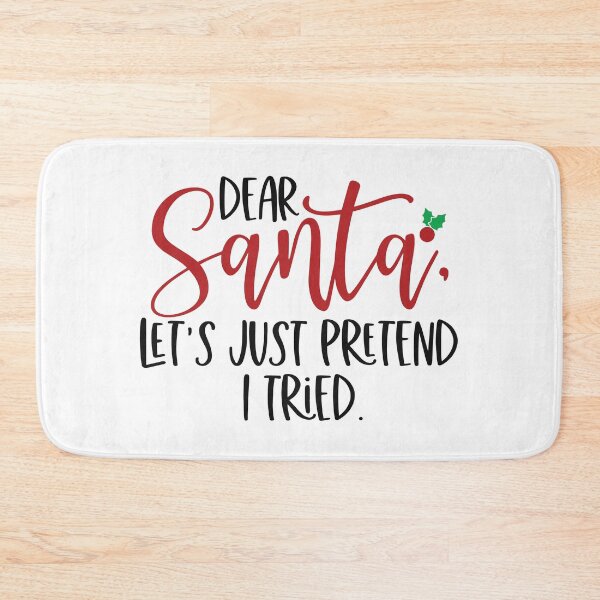 Item preview, Dear Santa Let's Just pretend I Tried designed and sold by HdanRDesign.