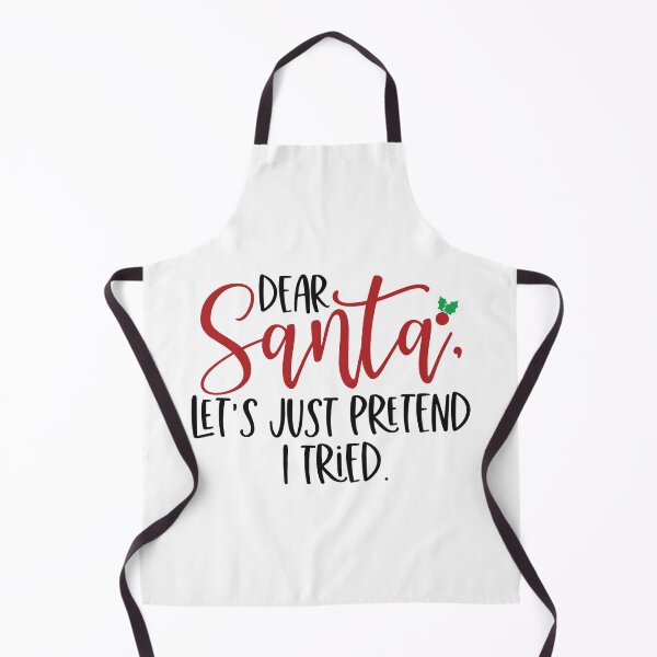 Item preview, Dear Santa Let's Just pretend I Tried designed and sold by HdanRDesign.