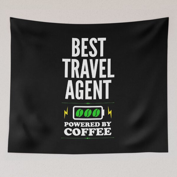 Item preview, Best Travel agent Powered By Coffee for Travel agent designed and sold by SVPOD.
