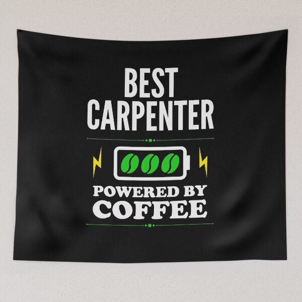 Item preview, Best Carpenter Powered By Coffee for Carpenter designed and sold by SVPOD.