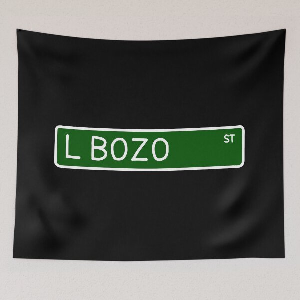 Item preview, L Bozo Street designed and sold by jcdeegs123.