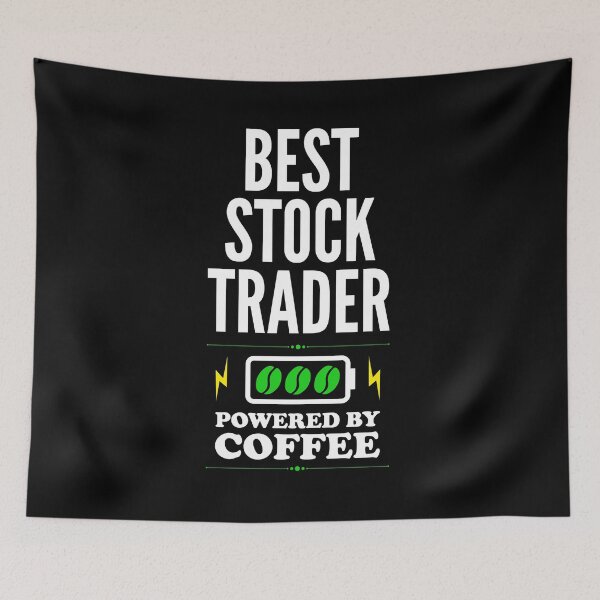 Item preview, Best Stock trader Powered By Coffee for Stock trader designed and sold by SVPOD.
