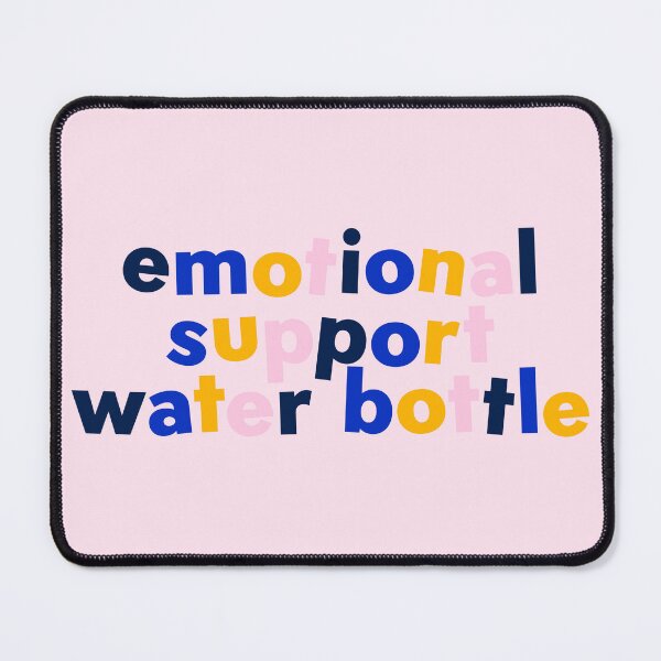 Item preview, Copy of Emotional support water bottle  designed and sold by taylor-lang.