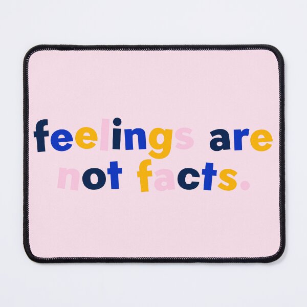 Item preview, Copy of Feelings are not facts designed and sold by taylor-lang.